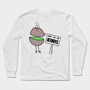 Don't Eat The Kiwis Long Sleeve T-Shirt